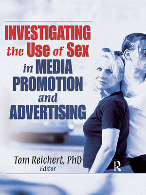cover image of Investigating the Use of Sex in Media Promotion and Advertising